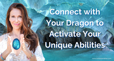 Connect With Your Dragon to Activate Your Unique Abilities
