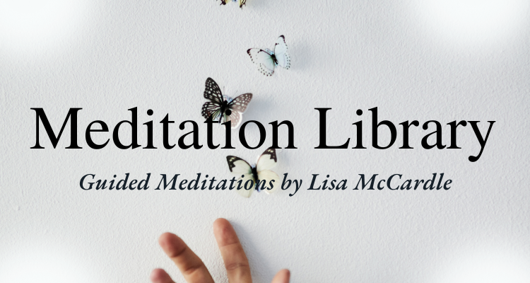 Guided Meditations by Lisa McCardle