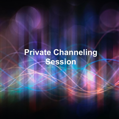Private Channeling Session (with transcript) via Zoom or In-Person