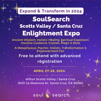 SoulSearch Santa Cruz / Scotts Valley   Enlightenment Expo   and Psychic & Healing Fair